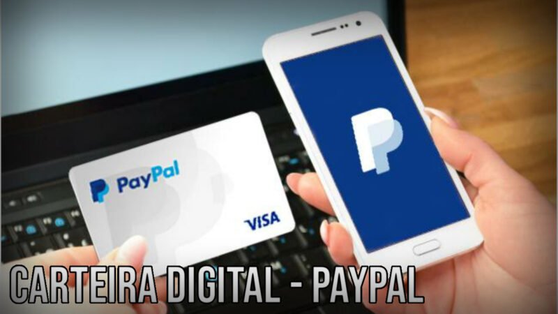 Carteira Digital do PayPal: Como ter uma?