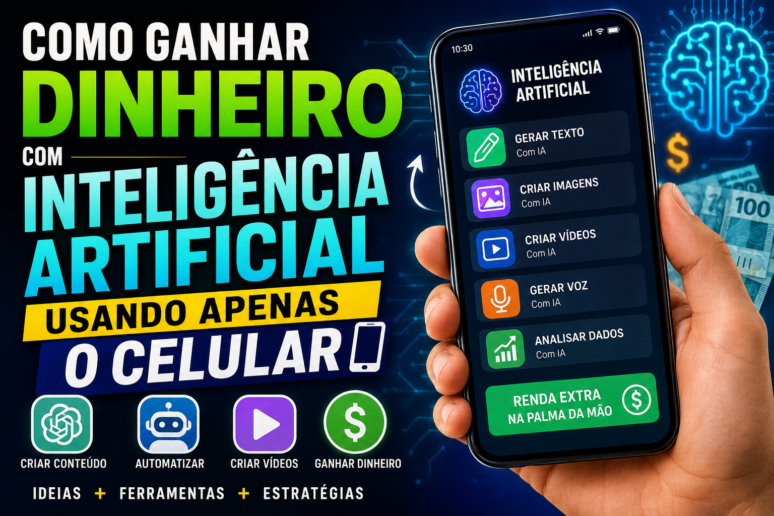 Como Ganhar Dinheiro com Inteligência Artificial Usando Apenas o Celular em 2026